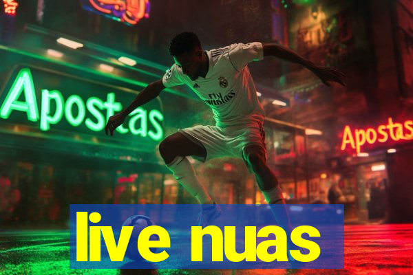 live nuas